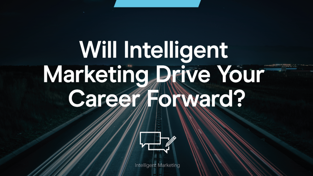 T-will-intelligent-marketing-drive-your-career-forward-011.png